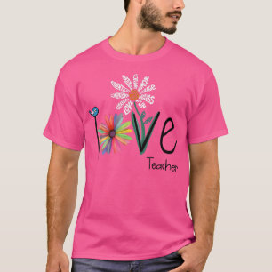 Love Daisy Flower Teacher  T-Shirt