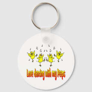 Love Dancing With My Peeps Key Chain Dancer Gift
