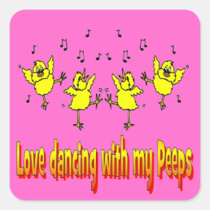 Love Dancing With My Peeps Sticker