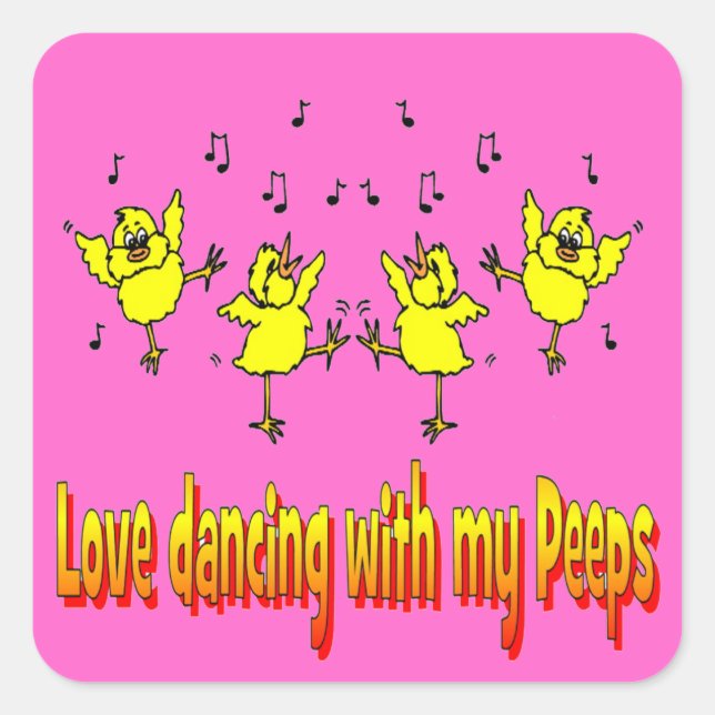 Love Dancing With My Peeps Sticker (Front)