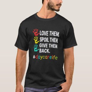 Love Daycare Provider Childcare Teacher Appreciati T-Shirt