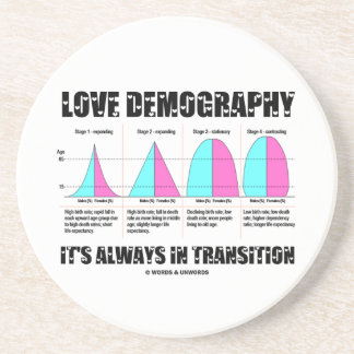 Love Demography It's Always In Transition Coaster