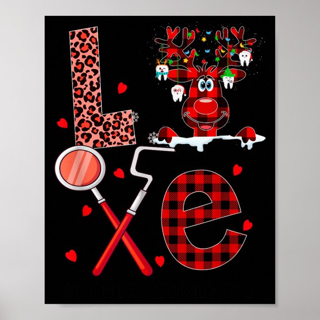Love Dental Christmas Reindeer Dental Squad Xmas D Poster (Front)