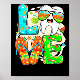 Love Dental Life Cute Tooth Flip Flops Summer Dent Poster