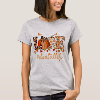 Love Dental Life Pumpkin Tooth Dentist Fall T-Shirt