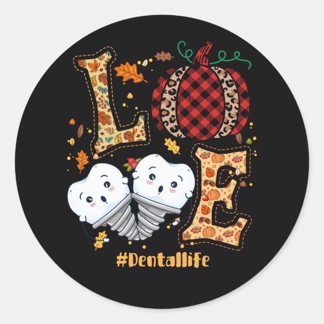 Love Dental Life Pumpkin Tooth Dentist Fall Thanks Classic Round Sticker (Front)