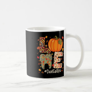 Love Dental Life Pumpkin Tooth Dentist Fall Thanks Coffee Mug