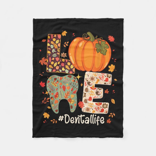 Love Dental Life Pumpkin Tooth Dentist Fall Thanks Fleece Blanket (Front)