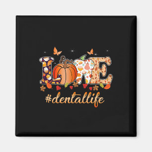 Love Dental Life Pumpkin Tooth Dentist Fall Thanks Magnet