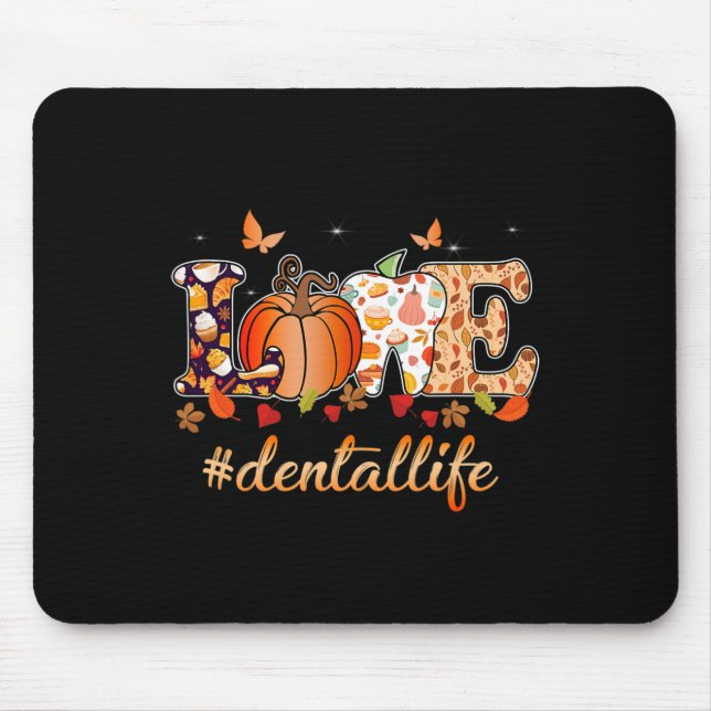 Love Dental Life Pumpkin Tooth Dentist Fall Thanks Mouse Mat (Front)