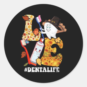 LOVE Dental Life Turkey Tooth Autumn Fall Thanksgi Classic Round Sticker