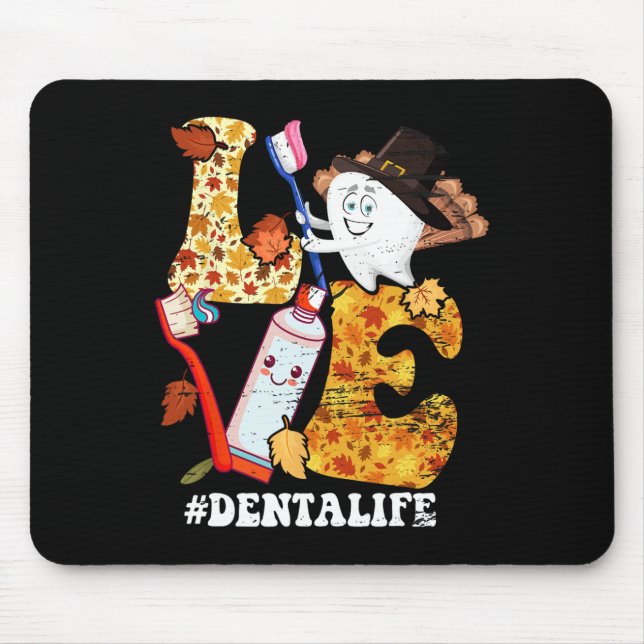 LOVE Dental Life Turkey Tooth Autumn Fall Thanksgi Mouse Mat (Front)