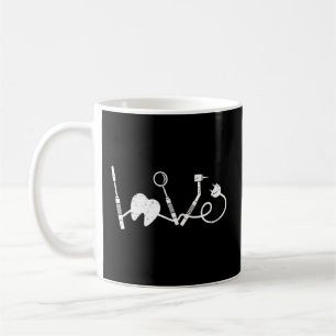 Love Dentistry Dentist Dental Assistant Dental Hyg Coffee Mug