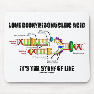 Love Deoxyribonucleic Acid It's The Stuff Of Life Mouse Mat
