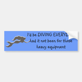 Love diving, but hate the load bumper sticker