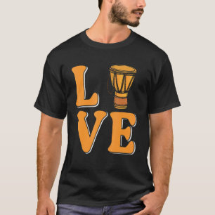 Love Djembe Drum T-Shirt