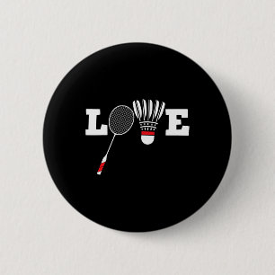 Love Dminton Player Lover Athletic Shuttle 6 Cm Round Badge