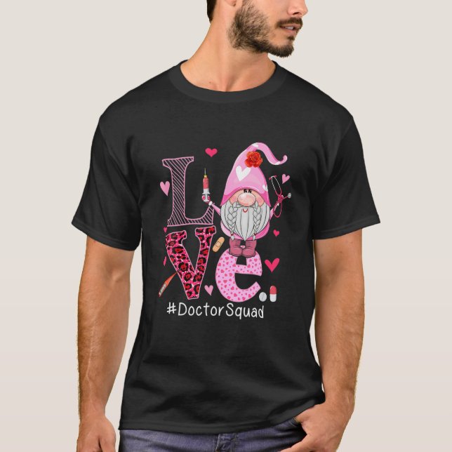 LOVE Doctor Squad Cute Happy Valentine's Day Gnome T-Shirt (Front)