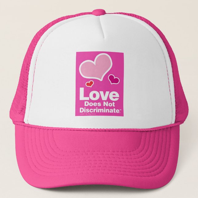 Love Does Not Discriminate - Pink Trucker Hat (Front)