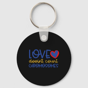 Love Doesn't Count Chromosomes Down Syndrome Aware Key Ring