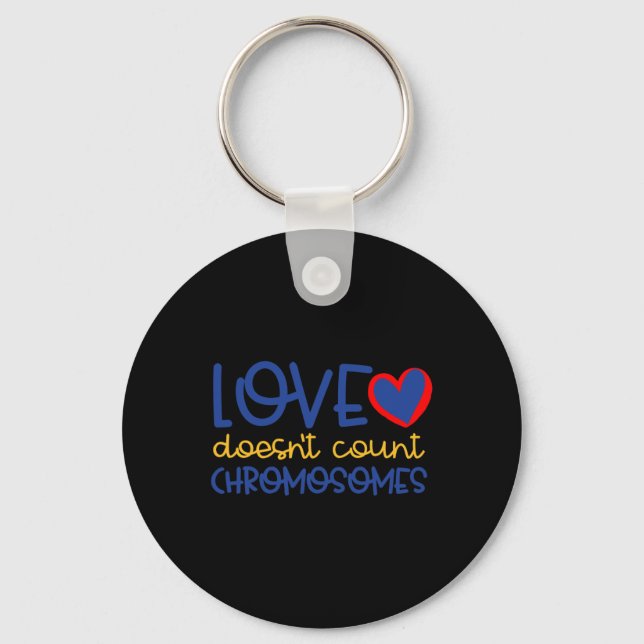 Love Doesn't Count Chromosomes Down Syndrome Aware Key Ring (Front)