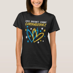Love Doesn't Count Chromosomes Family Down Syndrom T-Shirt