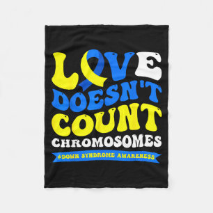 Love doesn't count chromosomes world down syndrome fleece blanket