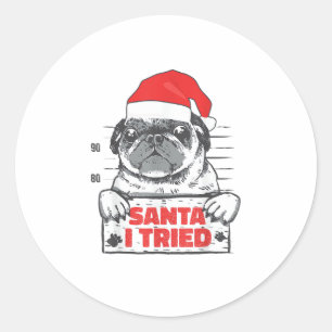 Love Dog Christmas Pyjamas Santa I Tried Naughty P Classic Round Sticker