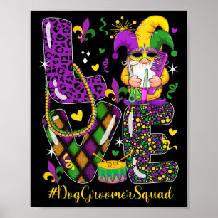 Love Dog Groomer Squad Mardi Gr Leopard Gnome Para Poster