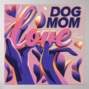Love Dog Mum Pink Purple Poster