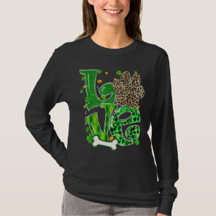 Love Dog Paw Leopard Clovers St Patrick S Day Luck T-Shirt