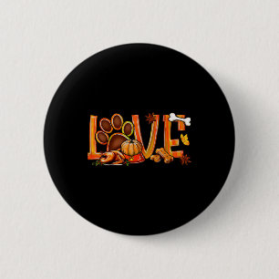 Love Dog Paw Print Turkey Pumpkin Fall Autumn Than 6 Cm Round Badge