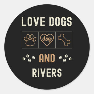 Love Dogs Walking Boats Rivers Men Women Dog Owner Classic Round Sticker
