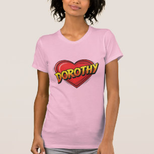 Love Dorothy T-Shirt