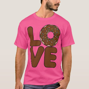 Love Doughnut Chocolate T-Shirt