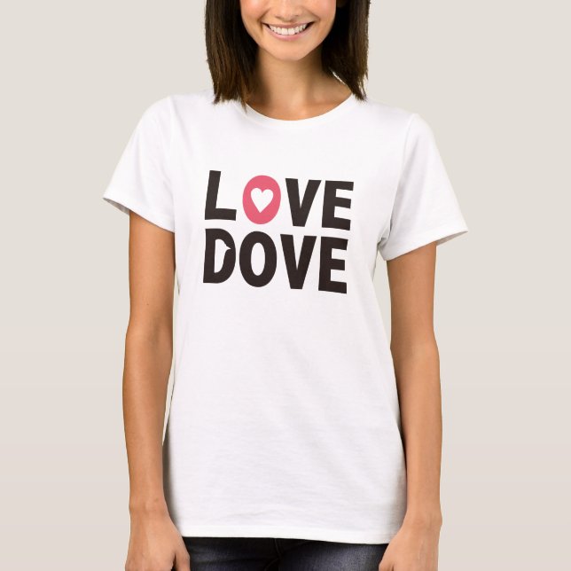 Love Dove T-Shirt (Front)