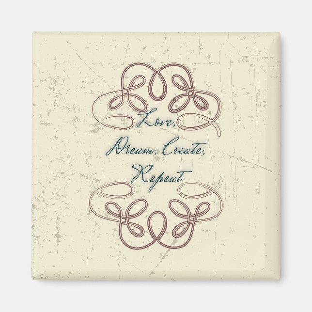Love, Dream,  Create, Repeat Folk design Magnet (Front)