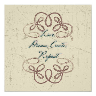 Love, Dream, Create, Repeat Folk design Poster
