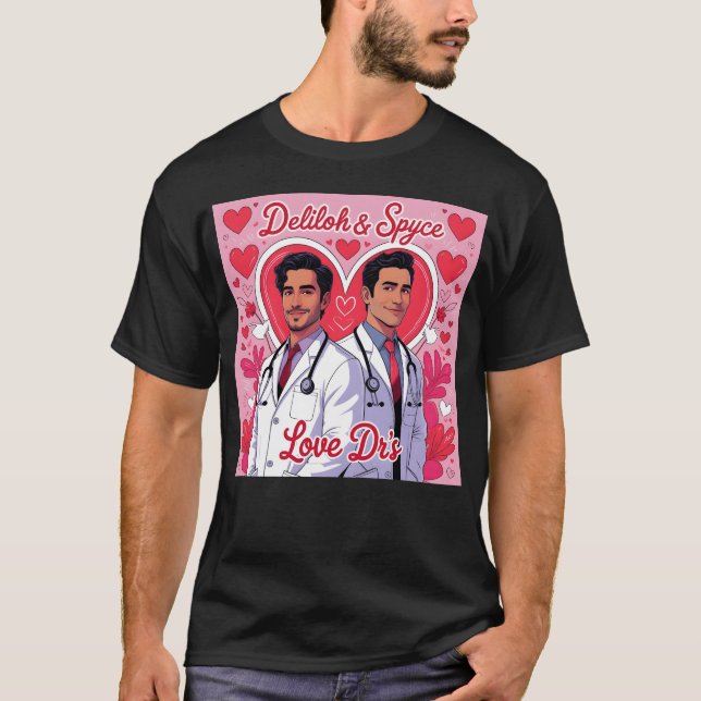 Love Drs friend T-Shirt (Front)