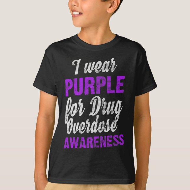 Love Drug Overdose Awareness I Wear Purple Pun  T-Shirt (Front)