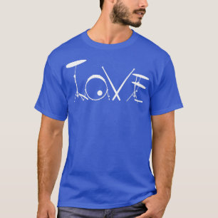 Love Drums For Drummer T-Shirt