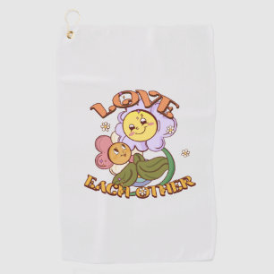 Love Each Other Whimsical Floral Design Golf Towel