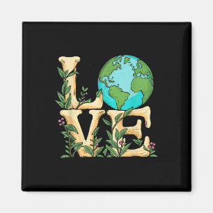 Love Earth Day Environmental Science Teachers Wome Magnet