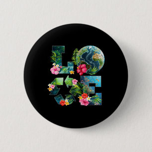 Love Earth Day Recycling Happy Earth Day Teacher K 6 Cm Round Badge