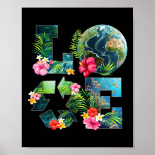 Love Earth Day Recycling Happy Earth Day Teacher K Poster