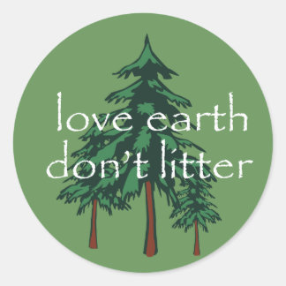 Love Earth Don't Litter Classic Round Sticker