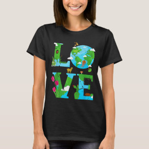 Love Earth World Planet Day Environmental Animal T-Shirt