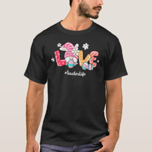 Love Easter Eggs Teacher Life Gnomes Happy Easter  T-Shirt