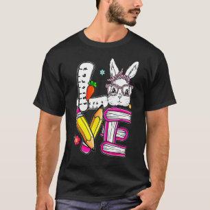 Love Easter Teacher Cute Bunny Face Happy Easter 3 T-Shirt