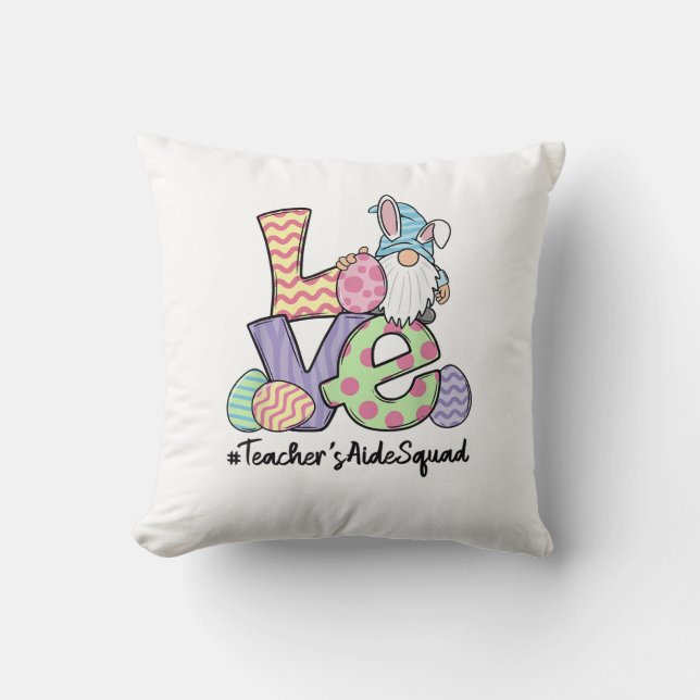 Love Easter Teacher's Aide Gnomes Teacher Easter 2 Cushion (Front)